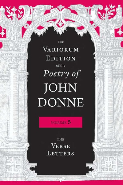 The Variorum Edition of the Poetry of John Donne, Volume 5 cover